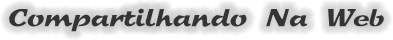 Compartilhando Na Web